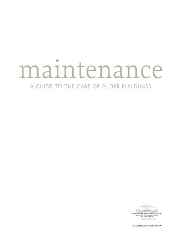 Maintenance - A Guide to the Care of Older Buildings 